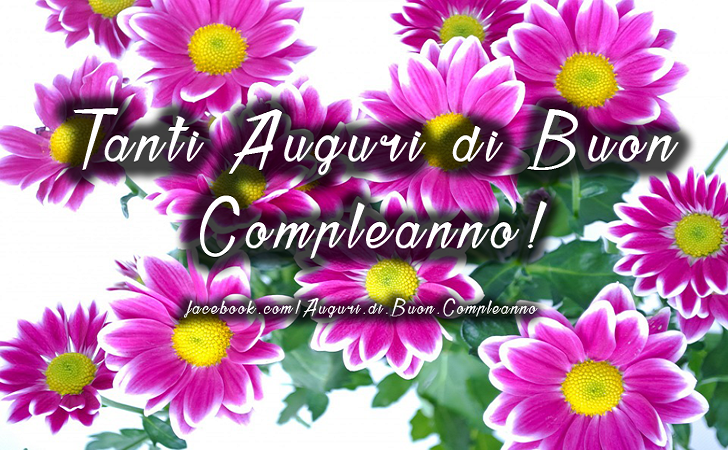 Auguri di Buon Compleanno: Tanti Auguri di Buon Compleanno