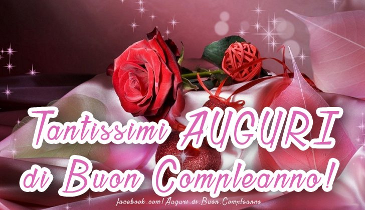 Auguri di Buon Compleanno: Tantissimi Auguri di Buon Compleanno