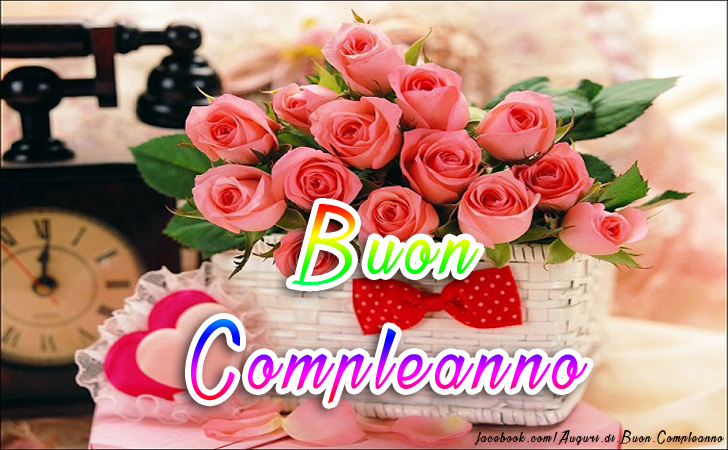 Auguri di Buon Compleanno: Buon Compleanno