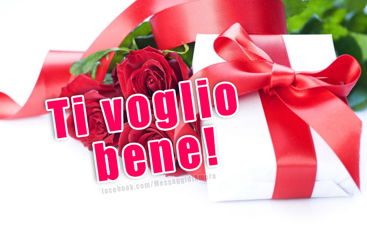 Ti voglio bene! (Messaggi d'Amore, Frasi e Immagini)