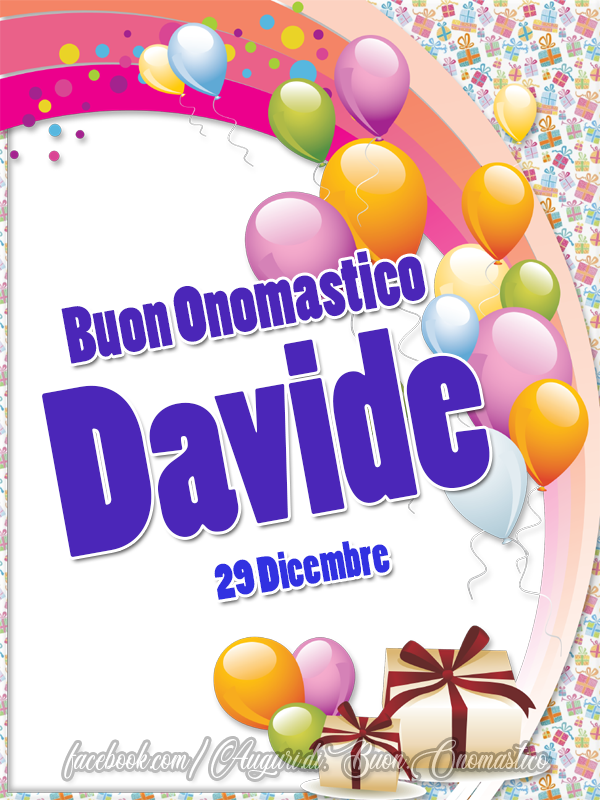 Buon Onomastico Davide 29 Dicembre - Buon Onomastico Davide 29 Dicembre - Auguri, frasi e immagini di onomastico del nome Davide