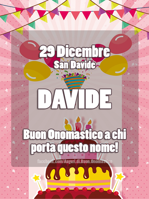 Buon Onomastico Davide - Onomastico del nome Davide 29 Dicembre