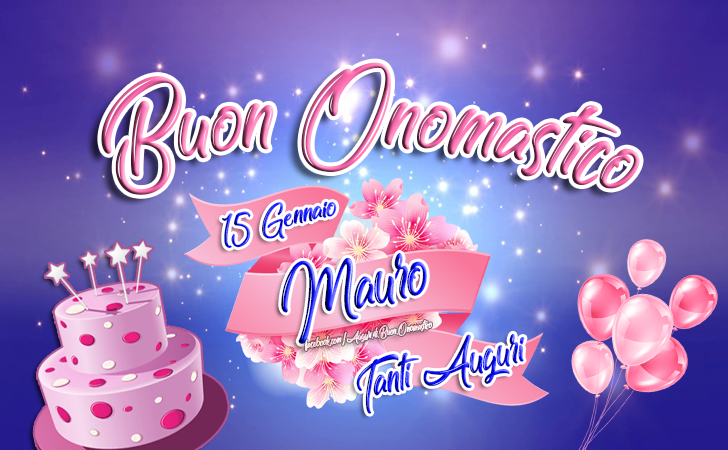 Onomastico del nome Mauro 15 Gennaio - Buon Onomastico Mauro