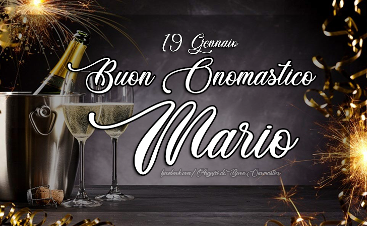 Auguri di Buon Onomastico Mario 19 Gennaio - MARIO - Auguri, frasi e immagini di Buon Onomastico Mario 19 Gennaio