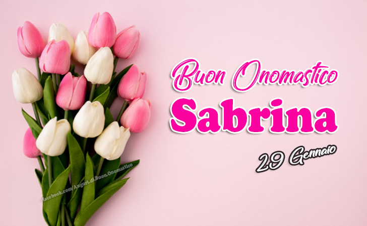 Buon Onomastico Sabrina - Auguri, frasi e immagini - Buon Onomastico Sabrina - Auguri, frasi e immagini