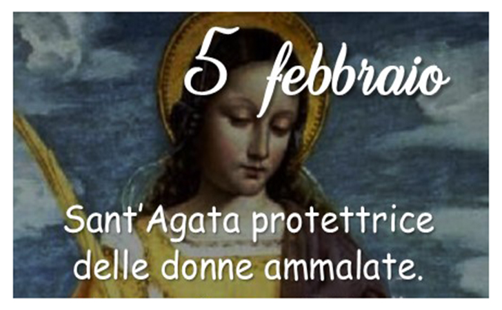 Sant' Agata 5 Febbraio - Auguri, frasi e immagini di Buon Onomastico Agata - Auguri, frasi e immagini di Buon Onomastico Agata - Sant' Agata 5 Febbraio