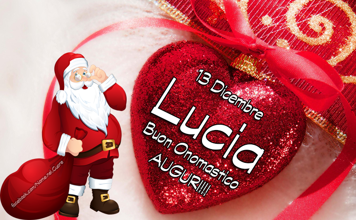 13 Dicembre, LUCIA - Buon Onomastico - Auguri - Onomastico del nome LUCIA, 13 Dicembre