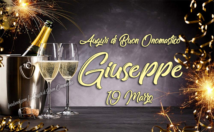 San Giuseppe 19 Marzo - Auguri di Onomastico Giuseppe  - Auguri di Buon Onomastico Giuseppe e Giuseppina - San Giuseppe 19 Marzo
