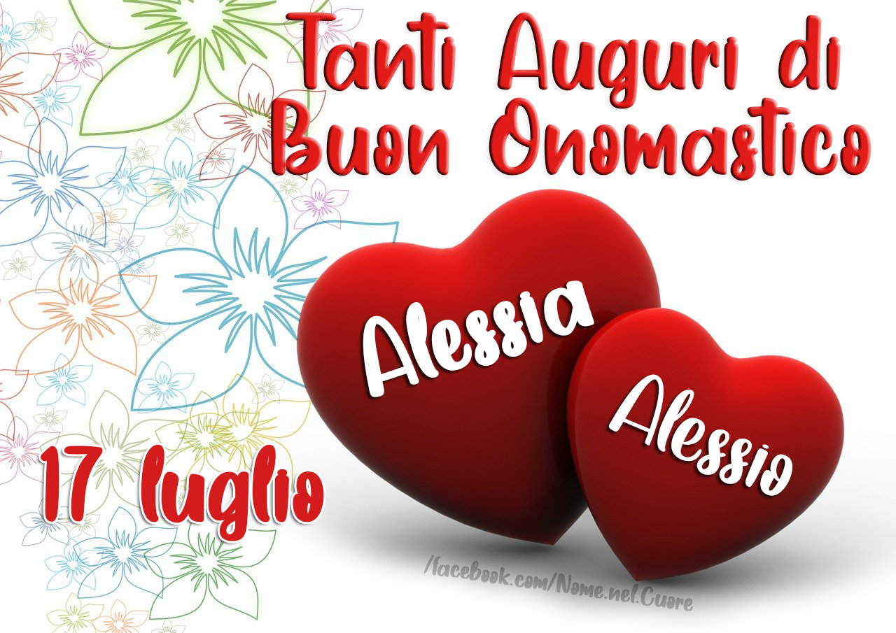 Alessia e Alessio (17 Luglio) Buon Onomastico
