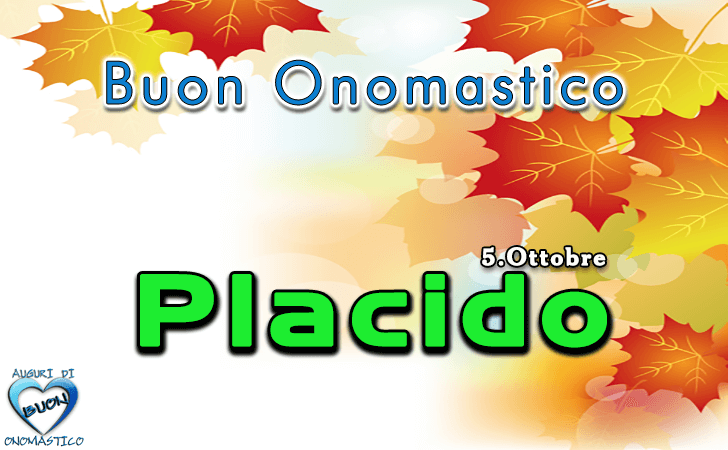 Buon Onomastico Placido!