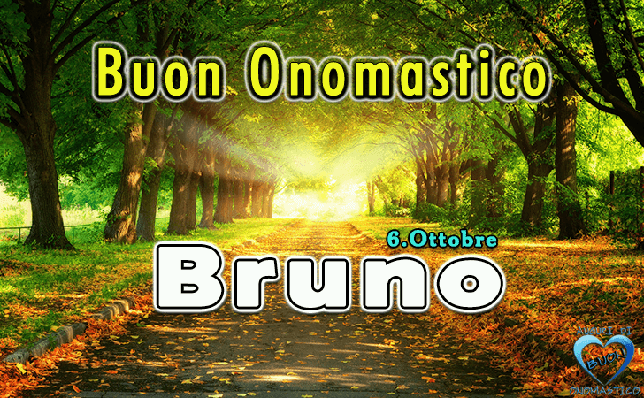 Buon Onomastico Bruno - Onomastico del nome Bruno (6 ottobre)
