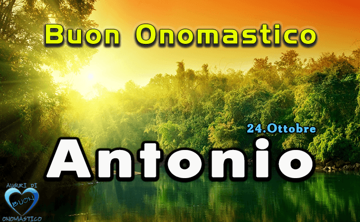 Buon Onomastico Antonio!