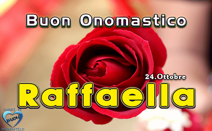 Raffaella - Onomastico del nome Raffaella - Raffaella - Onomastico del nome Raffaella - Buon Onomastico Raffaella - Auguri di Buon Onomastico