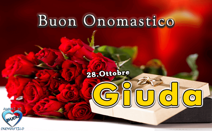 Buon Onomastico Giuda! - Buon Onomastico Giuda!