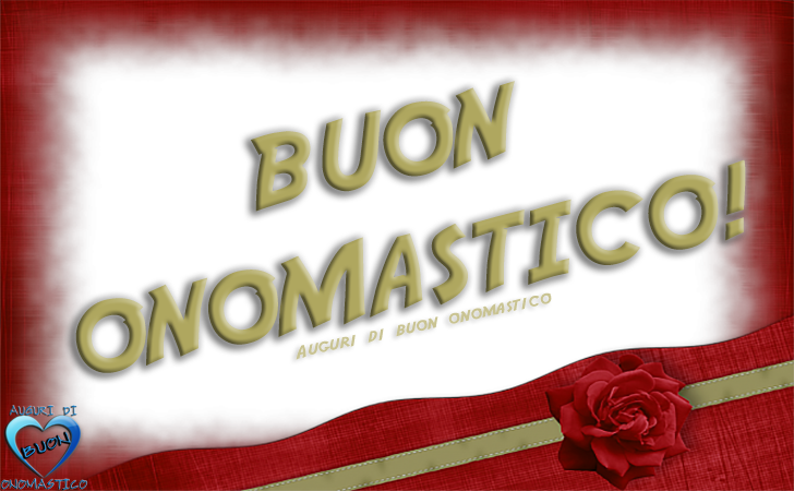 Buon Onomastico...