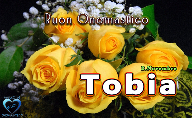 Buon Onomastico Tobia!
