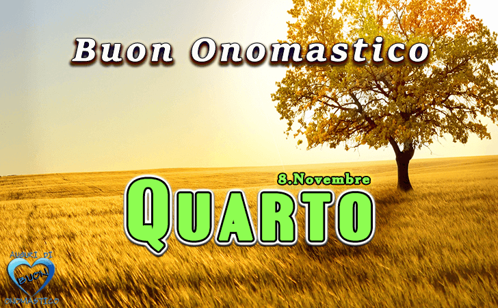 Buon Onomastico Quarto! - Buon Onomastico Quarto!