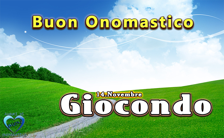 Buon Onomastico Giocondo! - Buon Onomastico Giocondo!