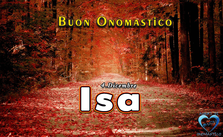 Buon Onomastico Isa!