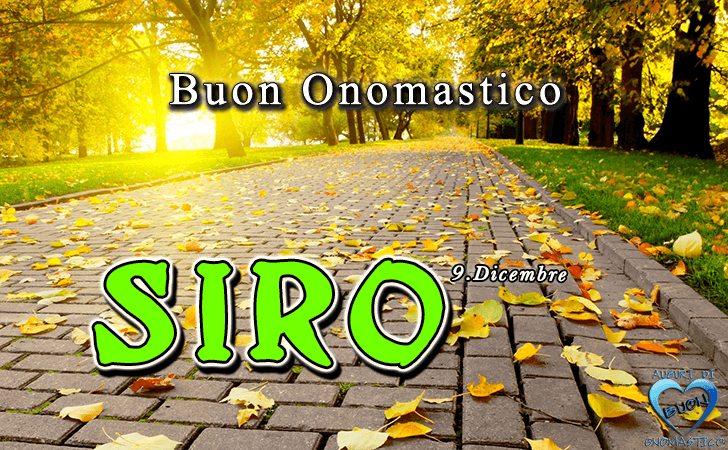 Buon Onomastico - Siro! - Buon Onomastico - Siro!