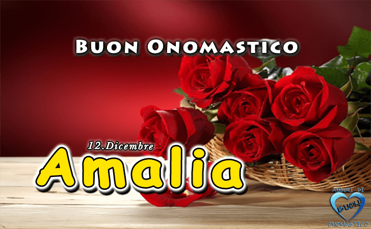 Buon Onomastico Amalia!