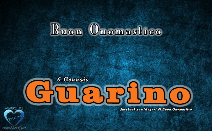 Buon Onomastico Guarino!