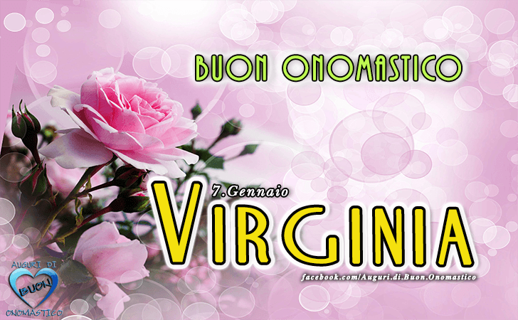 Buon Onomastico Virginia! - Buon Onomastico Virginia!