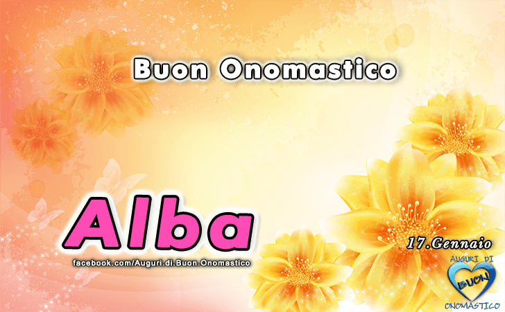 Buon Onomastico Alba! - Buon Onomastico Alba!