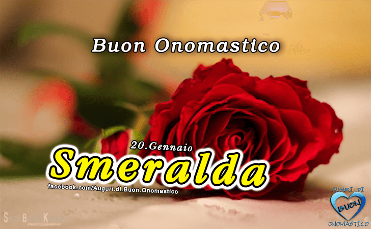 Buon Onomastico Smeralda!