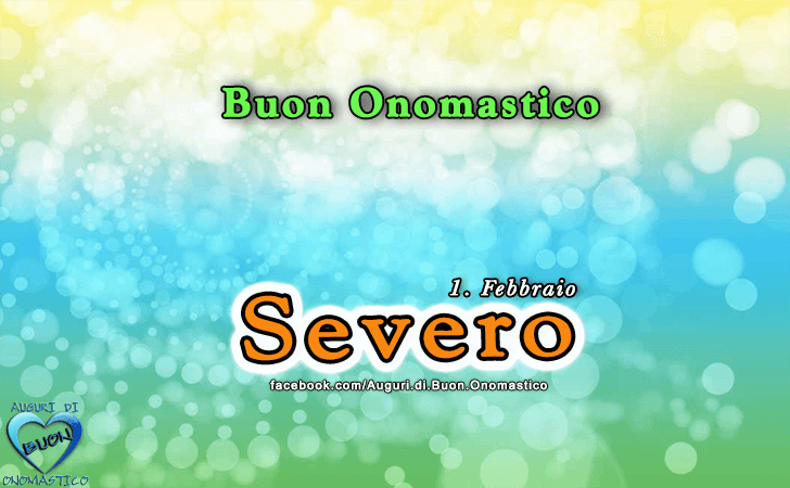 Buon Onomastico Severo!