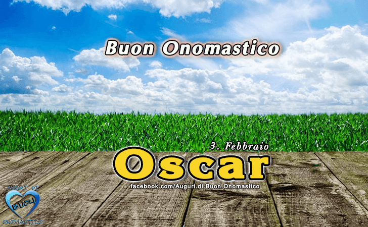 Buon Onomastico Oscar! - Buon Onomastico Oscar!
