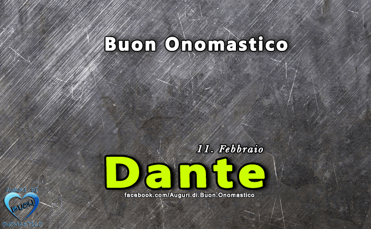 Buon Onomastico Dante!