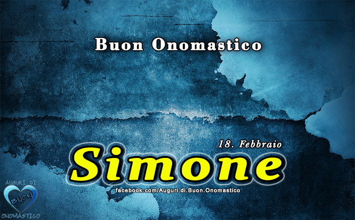 Buon Onomastico Simone! - Buon Onomastico Simone!