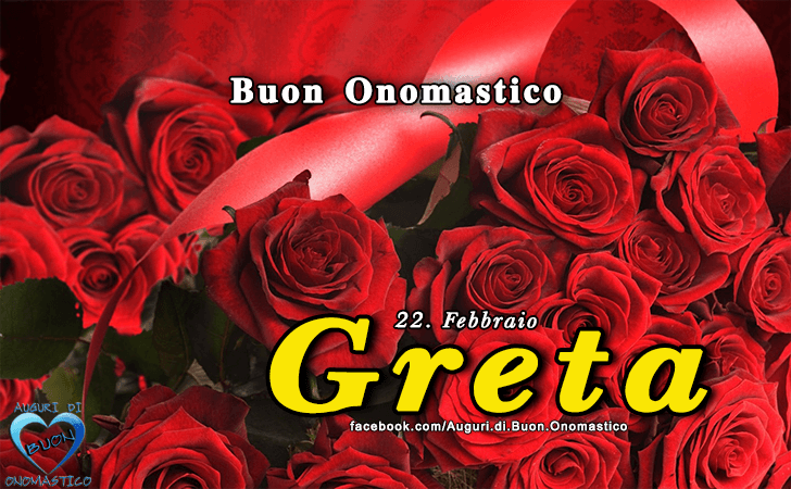 Greta - Onomastico del nome Greta - Greta - Onomastico del nome Greta - Buon Onomastico Greta - Auguri di Buon Onomastico