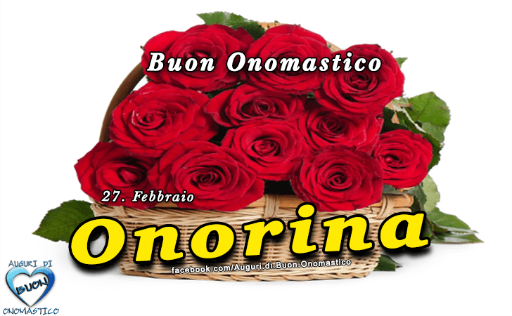 Buon Onomastico Onorina!
