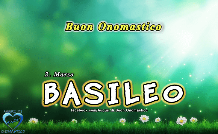 Buon Onomastico Basileo!
