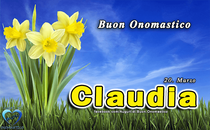 Buon Onomastico Claudia - Onomastico del nome Claudia - Santa Claudia martire 20 Marzo