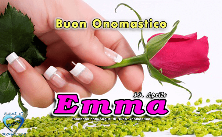 Buon Onomastico Emma! - Buon Onomastico Emma!