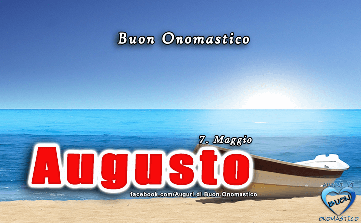 Buon Onomastico Augusto! - Buon Onomastico Augusto!