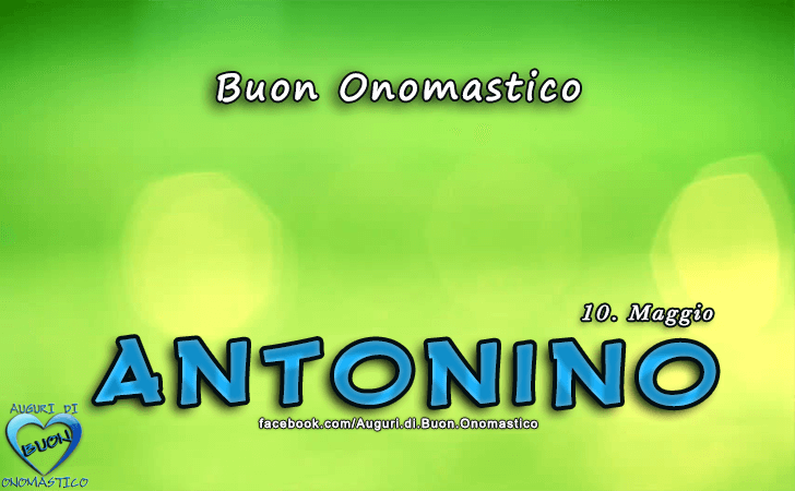 Buon Onomastico Antonino!