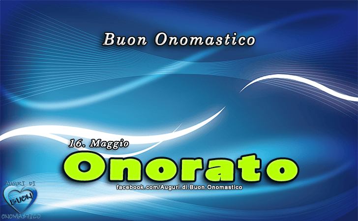 Buon Onomastico Onorato!