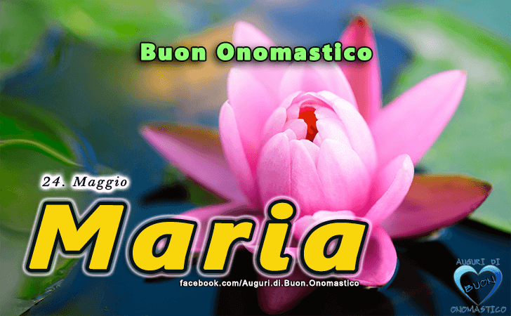 Buon Onomastico Maria - Buona Festa di Maria Ausiliatrice 🙏 - (24 Maggio) Buona Festa di Maria Ausiliatrice 🙏 - Buon Onomastico Maria