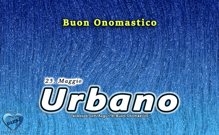 Buon Onomastico Urbano! - Buon Onomastico Urbano!
