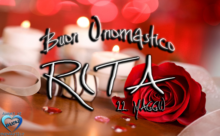 Onomastico Rita (22 Maggio)