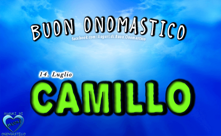 Buon Onomastico Camillo! - Buon Onomastico Camillo!