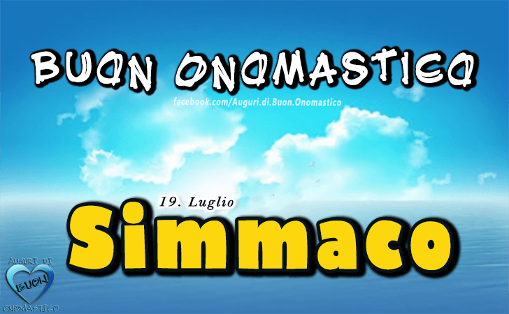 Buon Onomastico Simmaco! - Buon Onomastico Simmaco!