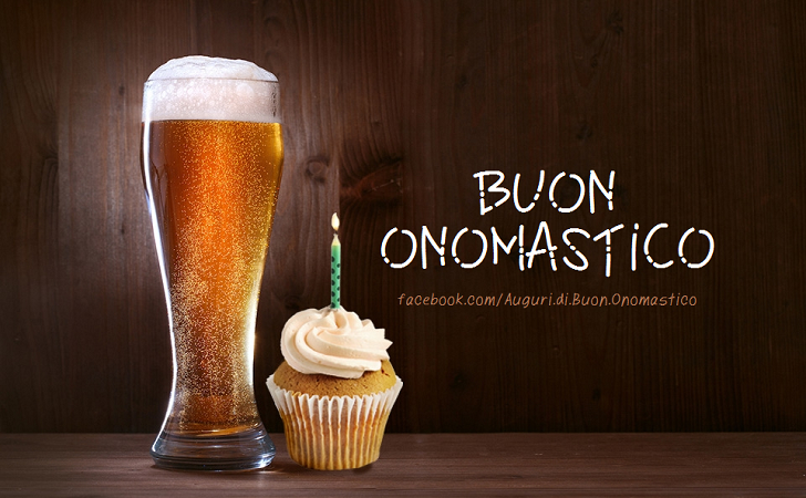 BUON ONOMASTICO - Tanti Auguri di Buon Onomastico