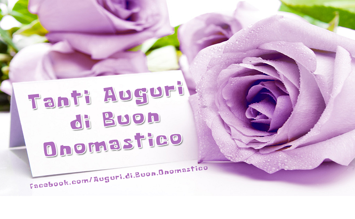 Tanti Auguri di Buon Onomastico - Tanti Auguri di Buon Onomastico