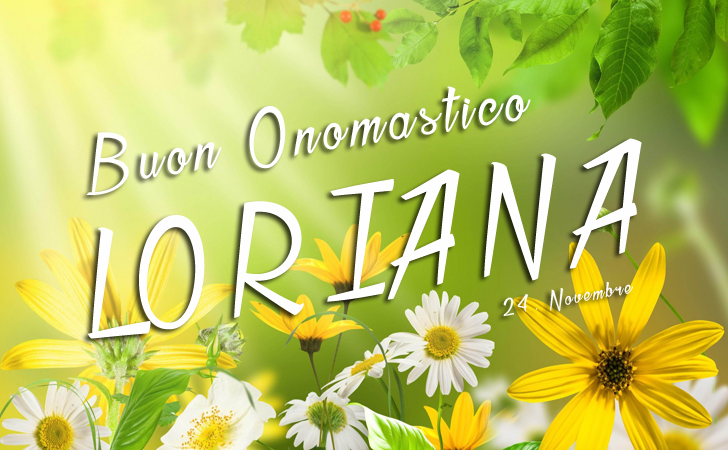 Buon Onomastico Loriana