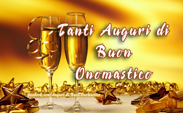 Tanti Auguri di Buon Onomastico - Tanti Auguri di Buon Onomastico